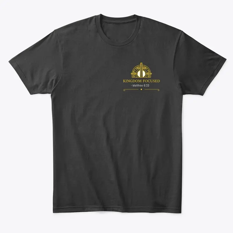 Kingdom Focused T-Shirt