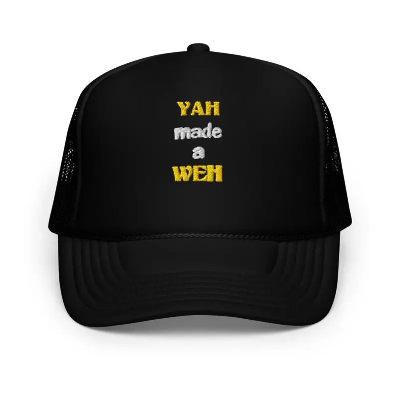 YAH made a WEH Trucker Hat